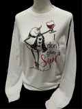 I don't give a sip - Long sleeve Tee Shirt